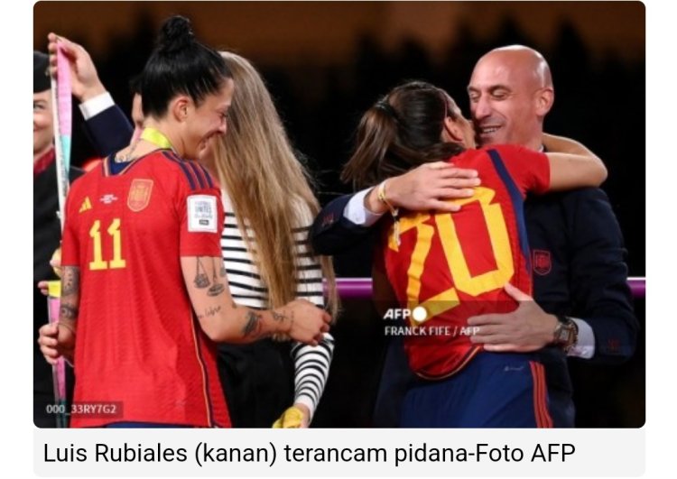 Presiden RFEF Luis Rubiales Terancam Pidana Gara-Gara Ciuman Bibir dengan Pemain Sepak Bola Wanita