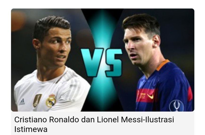 Perbandingan Ronaldo dengan Messi Tahun Ini